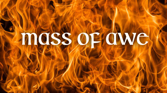 Mass of awe